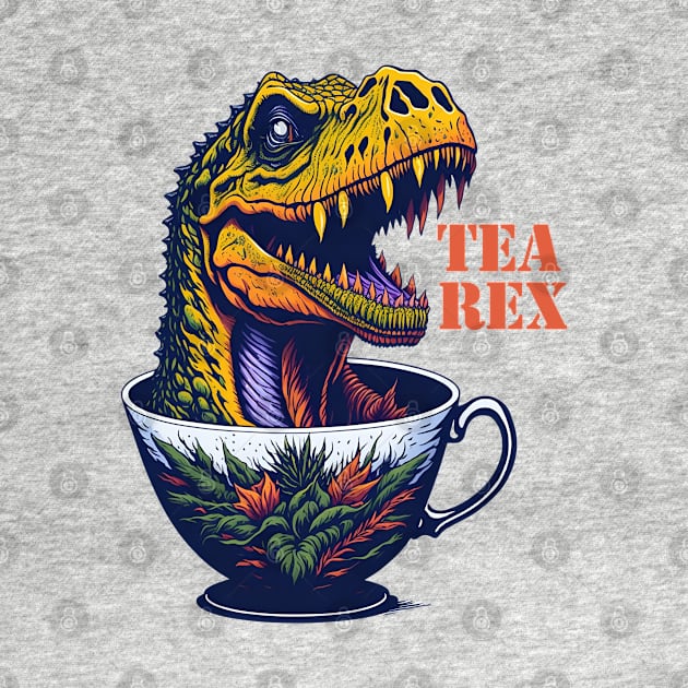 TEA REX by MtWoodson